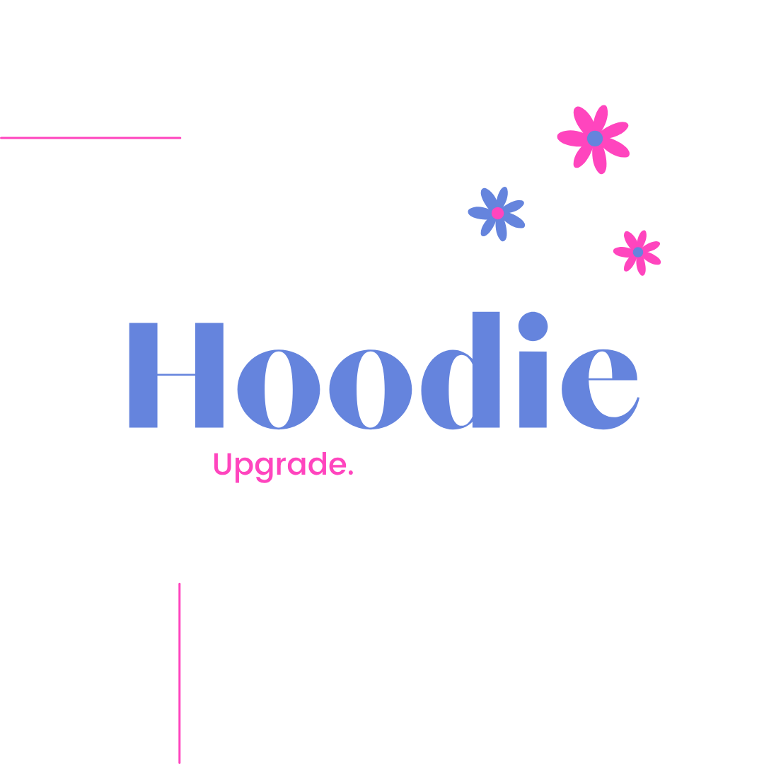 Hoodie Upgrade - Add On Option