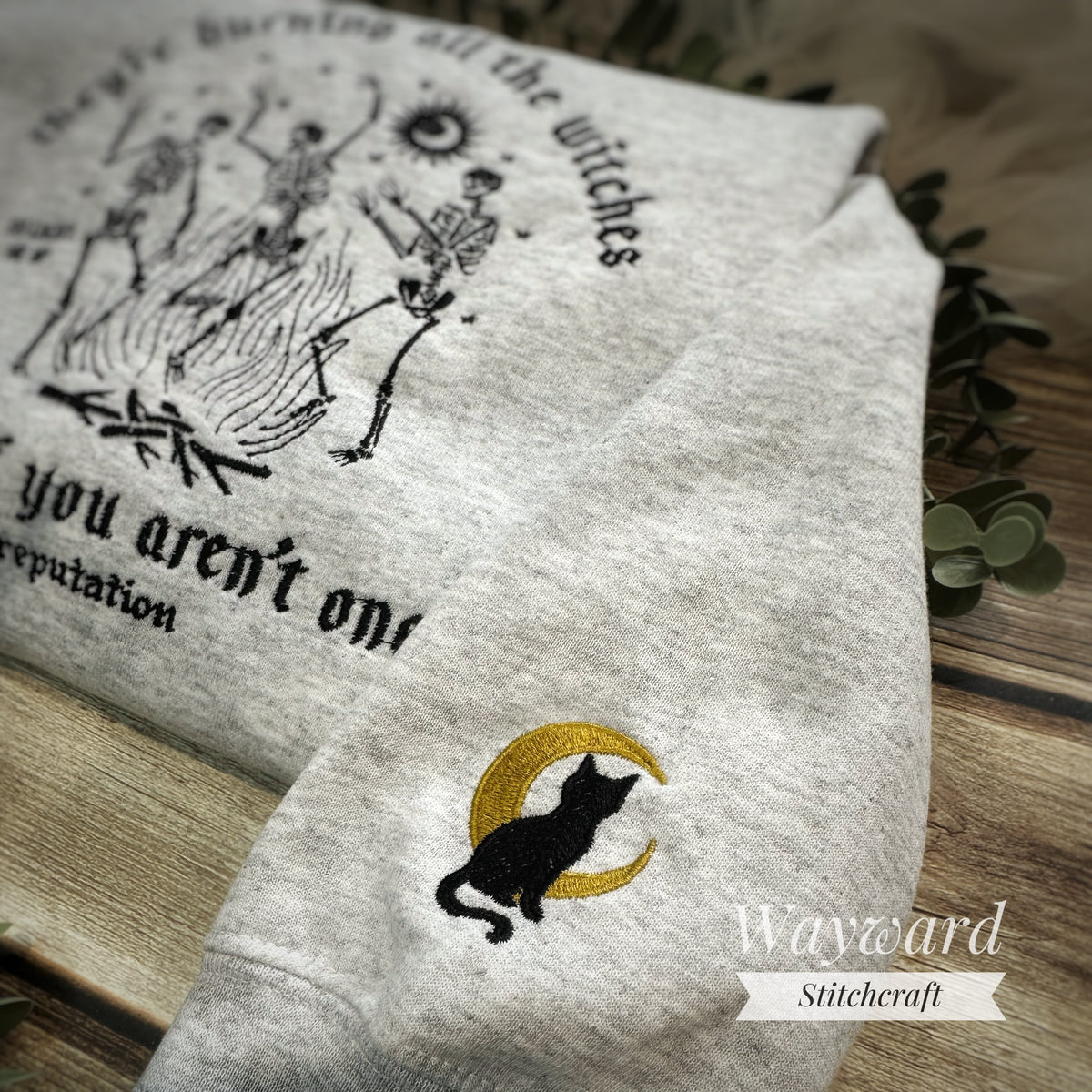 Burning All The Witches Embroidered Sweatshirt