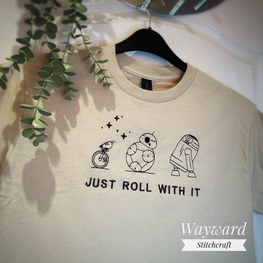 Just Roll With It Embroidered T-Shirt
