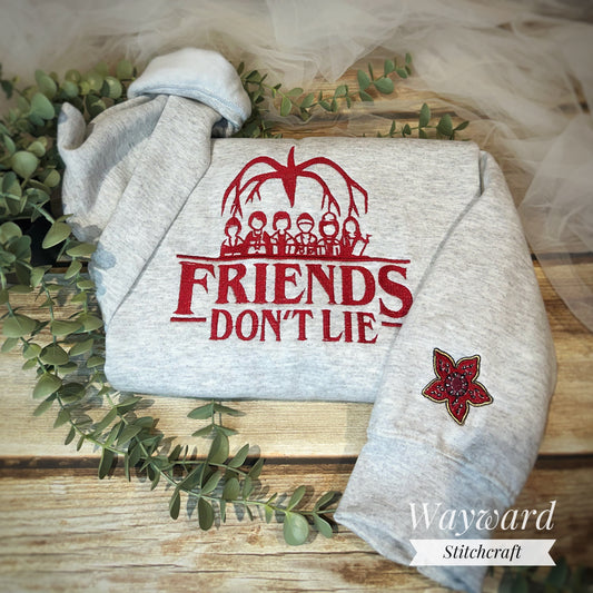Friends Don't Lie Embroidered Sweatshirt