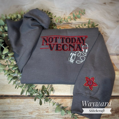 Not Today Embroidered Sweatshirt
