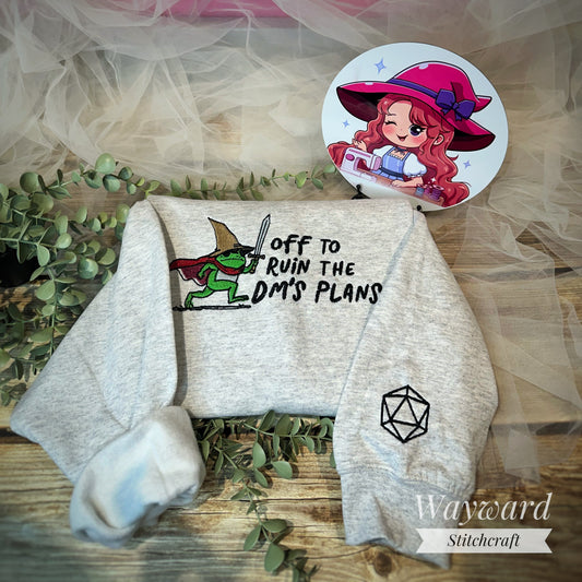 Ruin The DM's Plans Embroidered Sweatshirt
