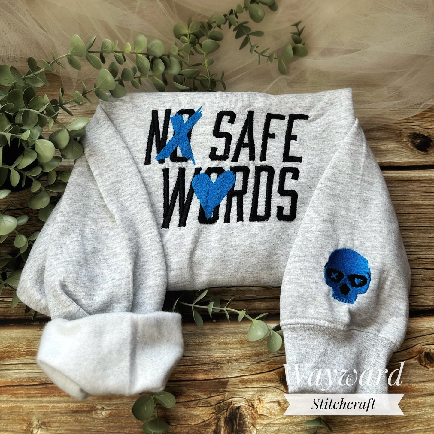 No Safe Words Embroidered Sweatshirt