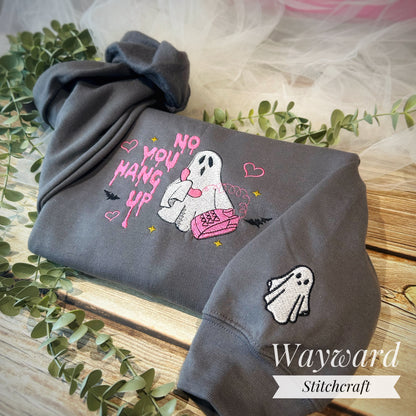 No You Hang Up Ghost Embroidered Sweatshirt
