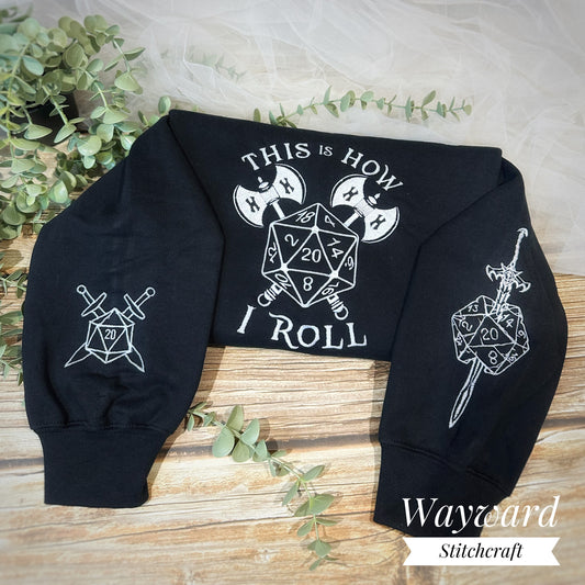This Is How I roll Embroidered Sweatshirt