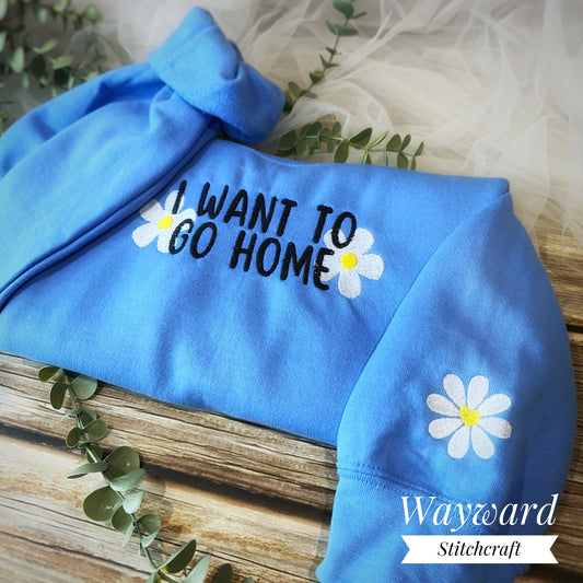 I Want To Go Home Slogan Embroidered Sweatshirt